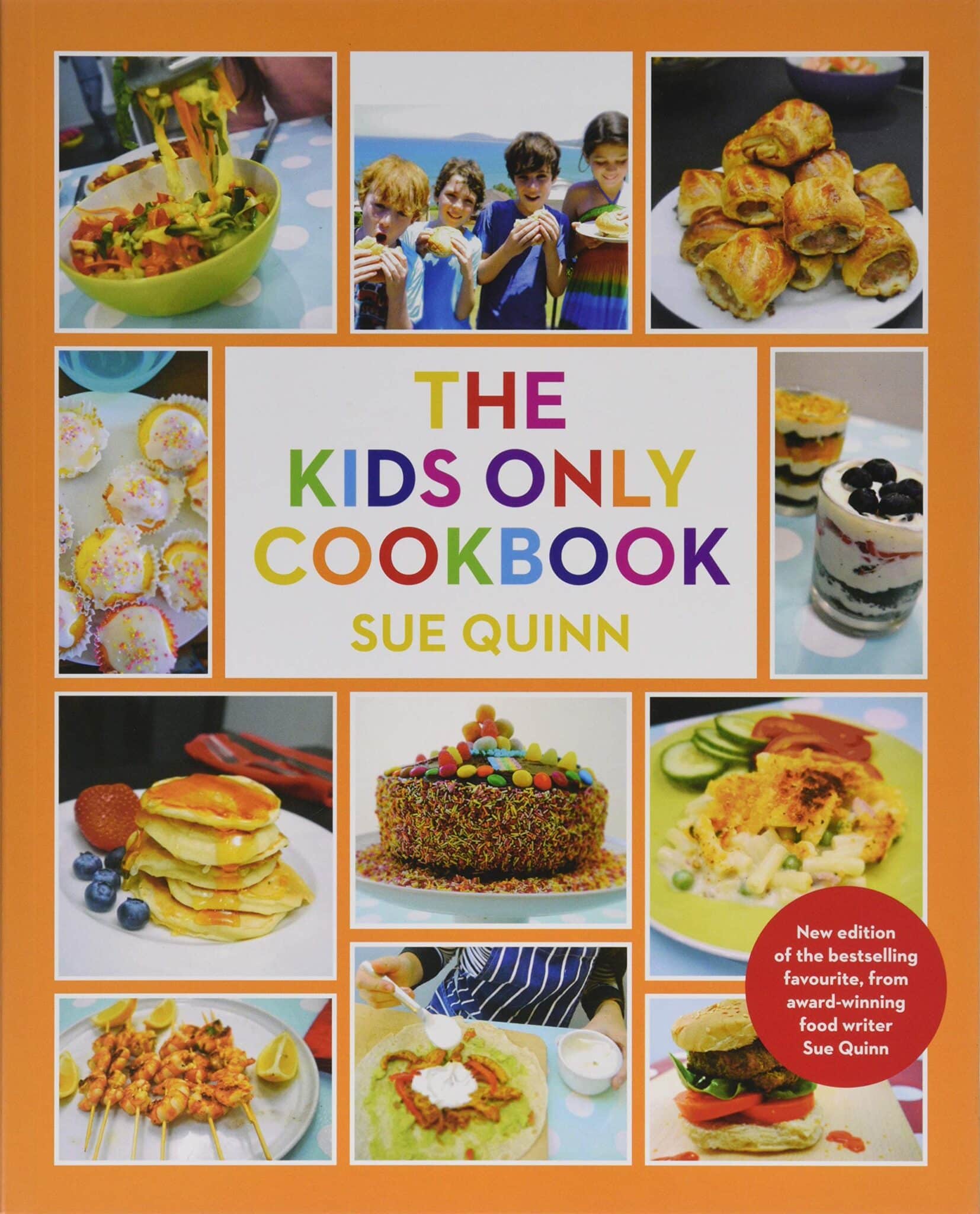 Cover photo of The Kids Only Cookbook by Sue Quinn