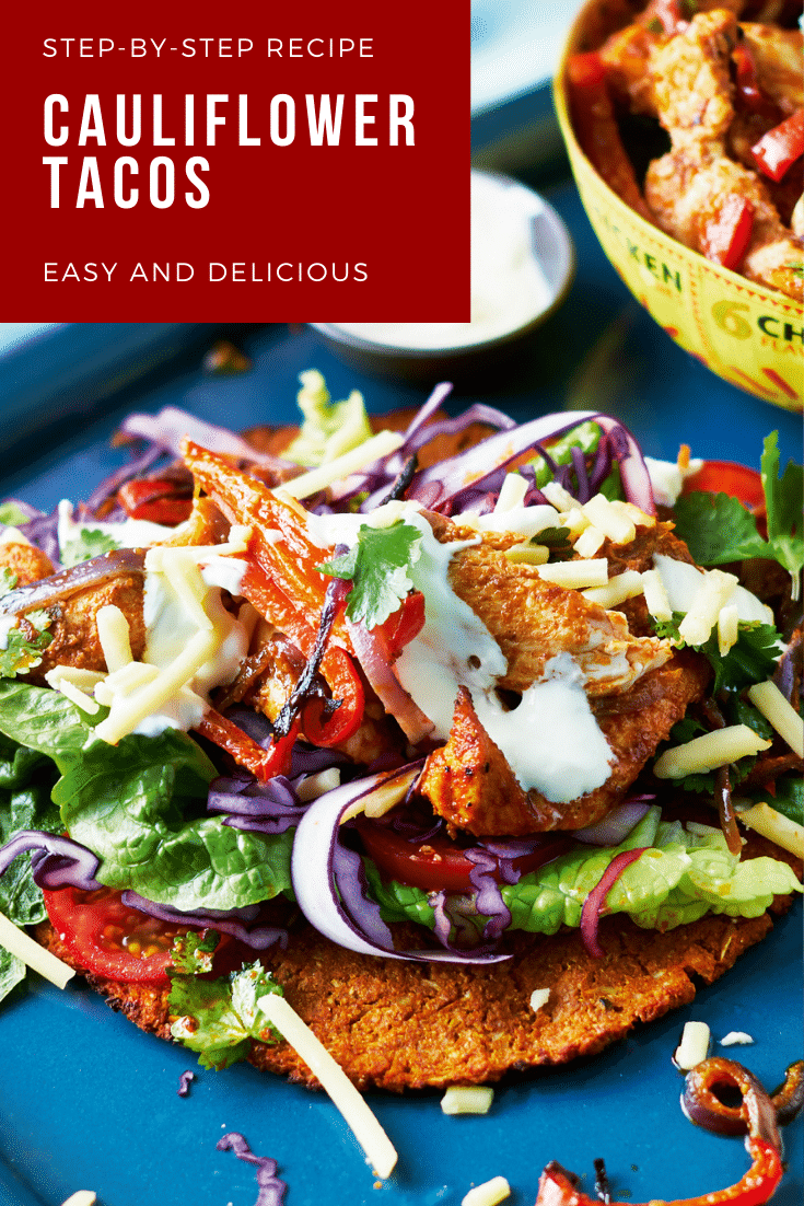A cauliflower taco with salad and chicken on a blue tray. A bowl of chicken and vegetable filling is shown in the background. Limes are on a small plate. The caption reads: step-by-step recipe baked cauliflower tacos easy and delicious