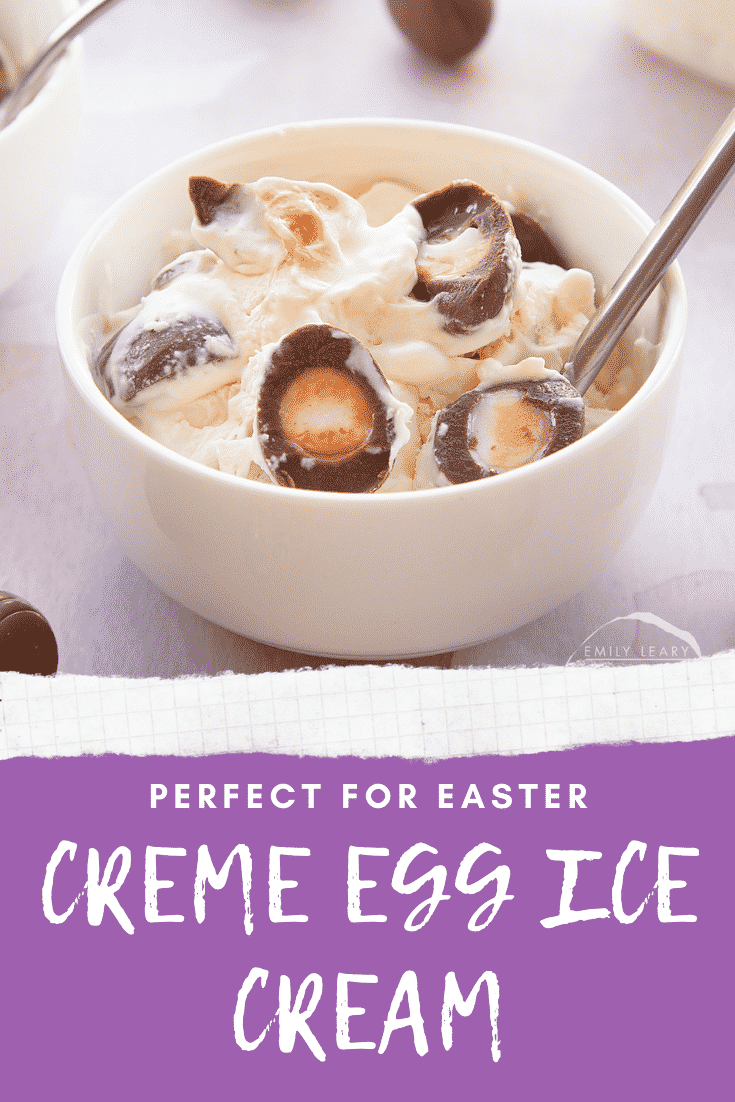 Creme Egg ice cream dished into a small white bowl with a spoon. Caption reads: perfect for Easter Creme Egg ice cream