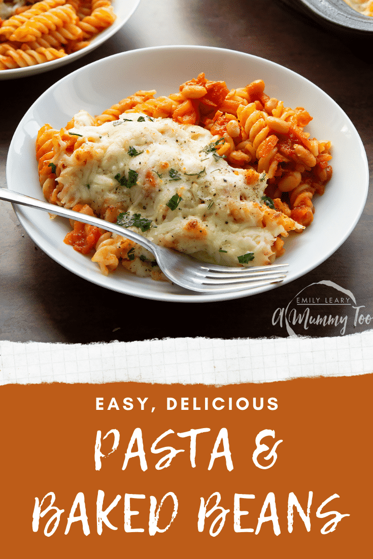 Pasta and baked beans served to a white bowl with melted mozzarella. Caption reads: easy, delicious pasta & baked beans