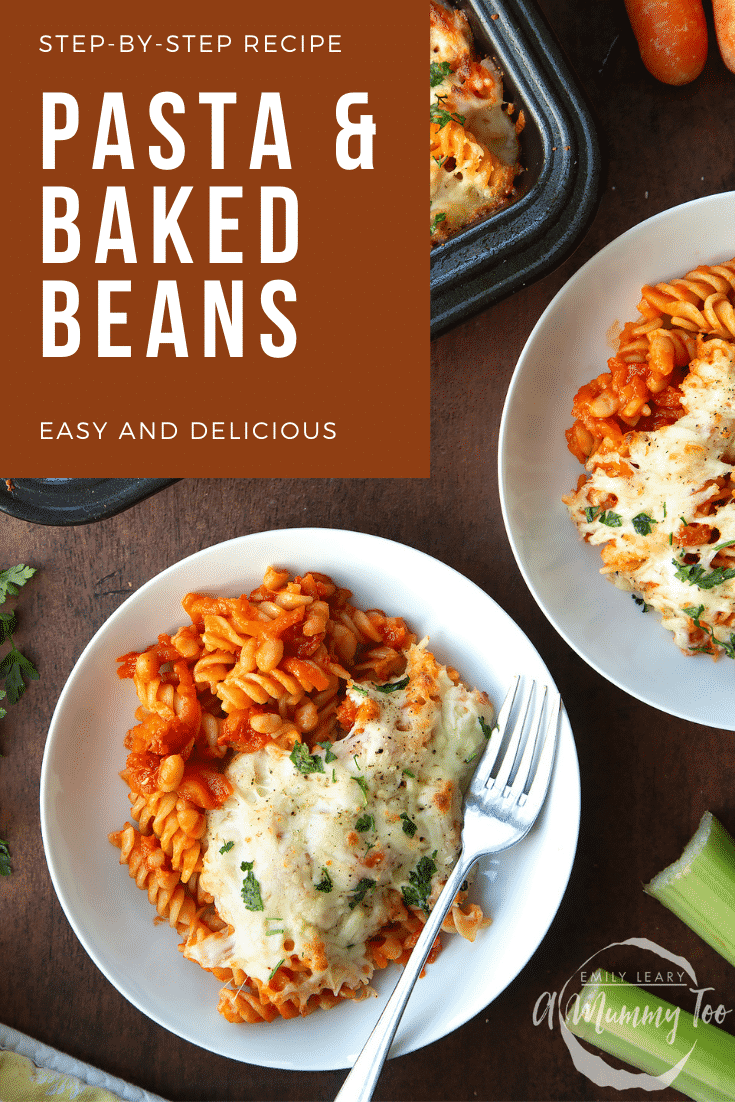 Pasta and baked beans served to white bowls with melted mozzarella. Caption reads: step-by-step recipe pasta & baked beans easy and delicious