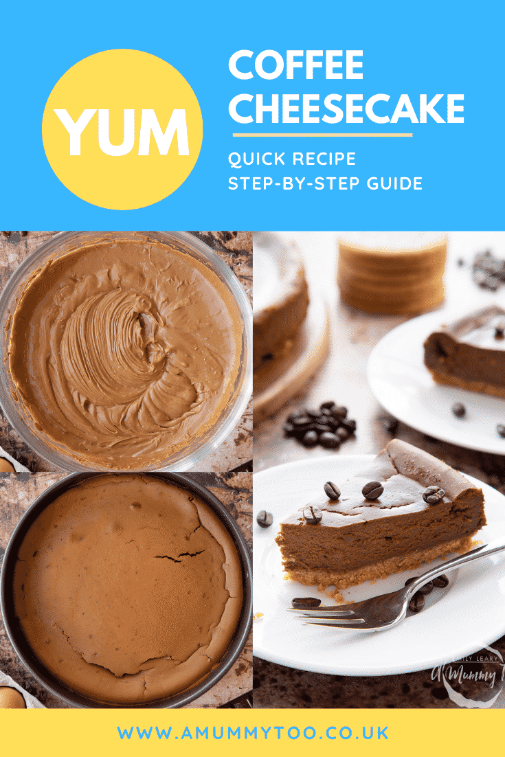graphic text step-by-step recipe COFFEE CHEESECAKE above Front view shot of a piece of coffee cheesecake on a white plate with website URL below