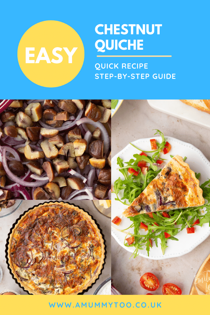 Pinterest image for the chestnut quiche with three images of the recipe and some text at the top describing the recipe.