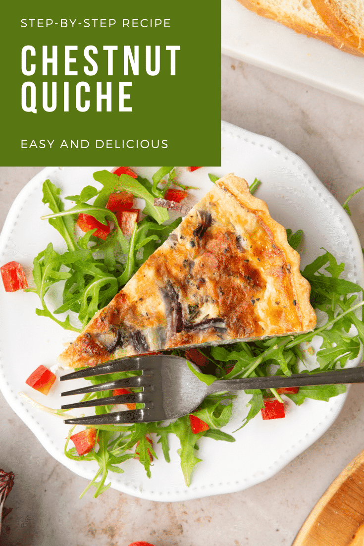 Pinterest image for the chestnut quiche with one images of the recipe and some text at the top describing the recipe.